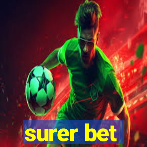 surer bet